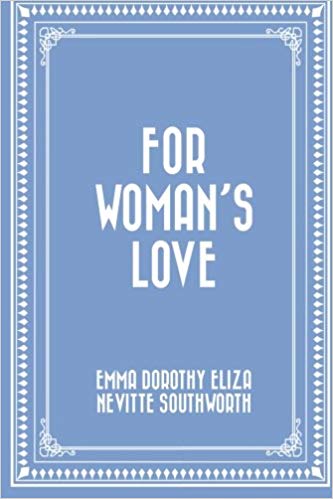 For Woman's Love
